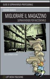 Migliorare il magazzino. Sopravvivendo per raccontarlo