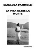 La vita oltre la morte