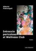 Intreccio pericoloso al wellness club