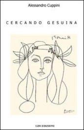 Cercando Gesuina