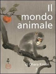 Il mondo animale di Ohara Koson. Ediz. illustrata: 29 x 39 cm