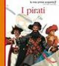 I pirati. Ediz. illustrata