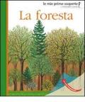 La foresta. Ediz. illustrata