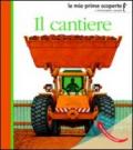 Il cantiere. Ediz. illustrata