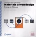 Materials driven design. Il progetto Eldomat. Ediz. italiana e inglese