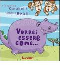 Vorrei essere come...