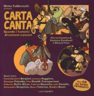 Carta canta. Quando i fumetti diventano canzoni. Con CD Audio