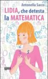 Lidia, che detesta la matematica