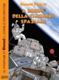 A bordo della stazione spaziale. Le avventure di Elwood il coniglio esploratore