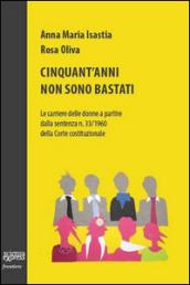 Cinquant'anni non sono bastati. Le carriere delle donne a partire dalla sentenza n. 33/1960 della Corte costituzionale