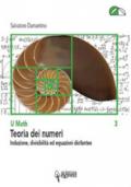 Teoria dei numeri. Induzione, divisibilità ed equazioni diofantee