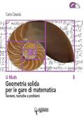 Geometria solida per le gare di matematica