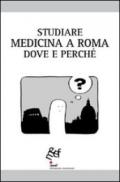 Studiare medicina a Roma. Dove e perché