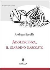 Adolescenza, il giardino nascosto