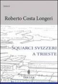 Squarci svizzeri a Trieste. Pietro Nobile e Matteo Pertsch protagonisti del neoclassico triestino