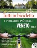 Tutti in bicicletta. I percorsi più belli del Veneto. DVD. 2.