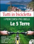 Tutti in bicicletta. I percorsi più belli delle Cinque Terre. Con DVD