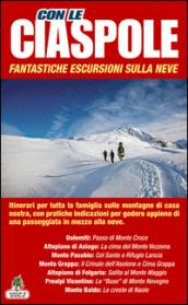 Con le ciaspole. Fantastiche escursioni sulla neve: 1