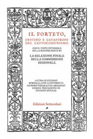 Il Forteto. Destino e catastrofe del cattocomunismo