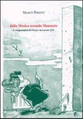 Dalla musica secondo Mansueto. Le composizioni di VIezzer nel secolo XXI