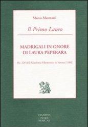 Il Primo Lauro. Madrigali in onore di Laura Peperara