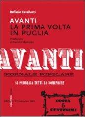 «Avanti». La prima volta in Puglia