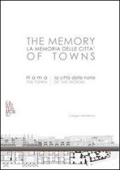 La memoria delle città. Hama: la città delle norie. Ediz. italiana e inglese