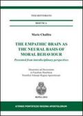 The empathic brain as the neural basis of moral behaviour