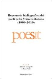 Repertorio bibliografico dei poeti nella Svizzera italiana (1990-2010)