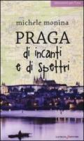 Praga di incanti e di spettri