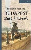 Budapest senza il Danubio