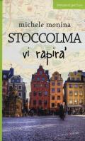 Stoccolma vi rapirà