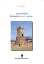 I misteri di Silla. Storia di storie meravigliose. Ediz. bilingue