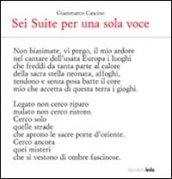 Sei suite per una sola voce