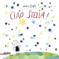 Ciao stella! Ediz. a colori