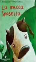 La mucca Sposella