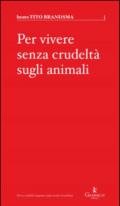 Per vivere senza crudeltà sugli animali: 1 (Parva)