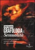 Grafologia e sessualità. Un'analisi psicologica, sociale e culturale del comportamento sessuale