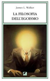 La filosofia dell'egoismo