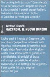 Gazprom. Il nuovo impero