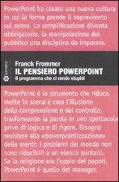 Il pensiero PowerPoint. Il programma che ci rende stupidi