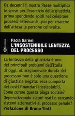 L' insostenibile lentezza del processo