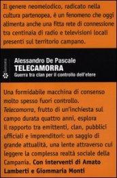 Telecamorra. Guerra tra clan per il controllo dell'etere