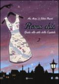 Roma chic. Guida allo stile della capitale