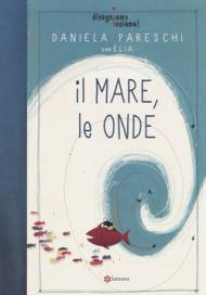 Il mare, le onde. Disegniamo insieme! vol.2