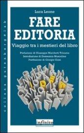 Fare editoria. Viaggio tra i mestieri del libro