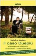 Il caso Duepiù. Il giornale che rivoluzionò le relazioni e i sentimenti in Italia