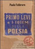 Primo Levi e i Totem della Poesia