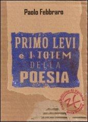 Primo Levi e i Totem della Poesia