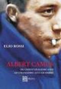 Albert Camus tra esistenzialismo ateo ed umanesimo. Luci ed ombre